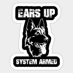 Ger Shepherd Ears Up System Armed Ger Shepherd Ears Sticker